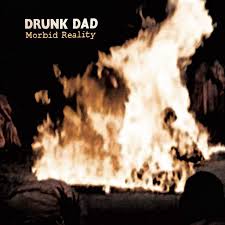 Drunk Dad - Morbid Reality - 12